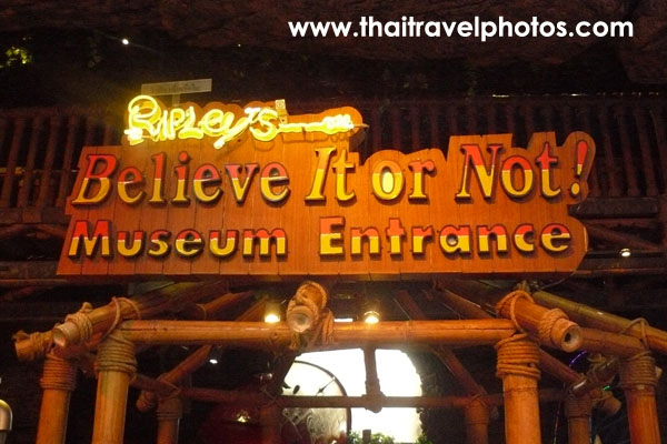 Ripley’s Believe It or Not! Museum (พิพิธภัณฑ์ริปลีย์เชื่อหรือไม่ )